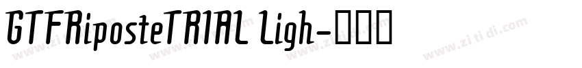 GTFRiposteTRIAL Ligh字体转换